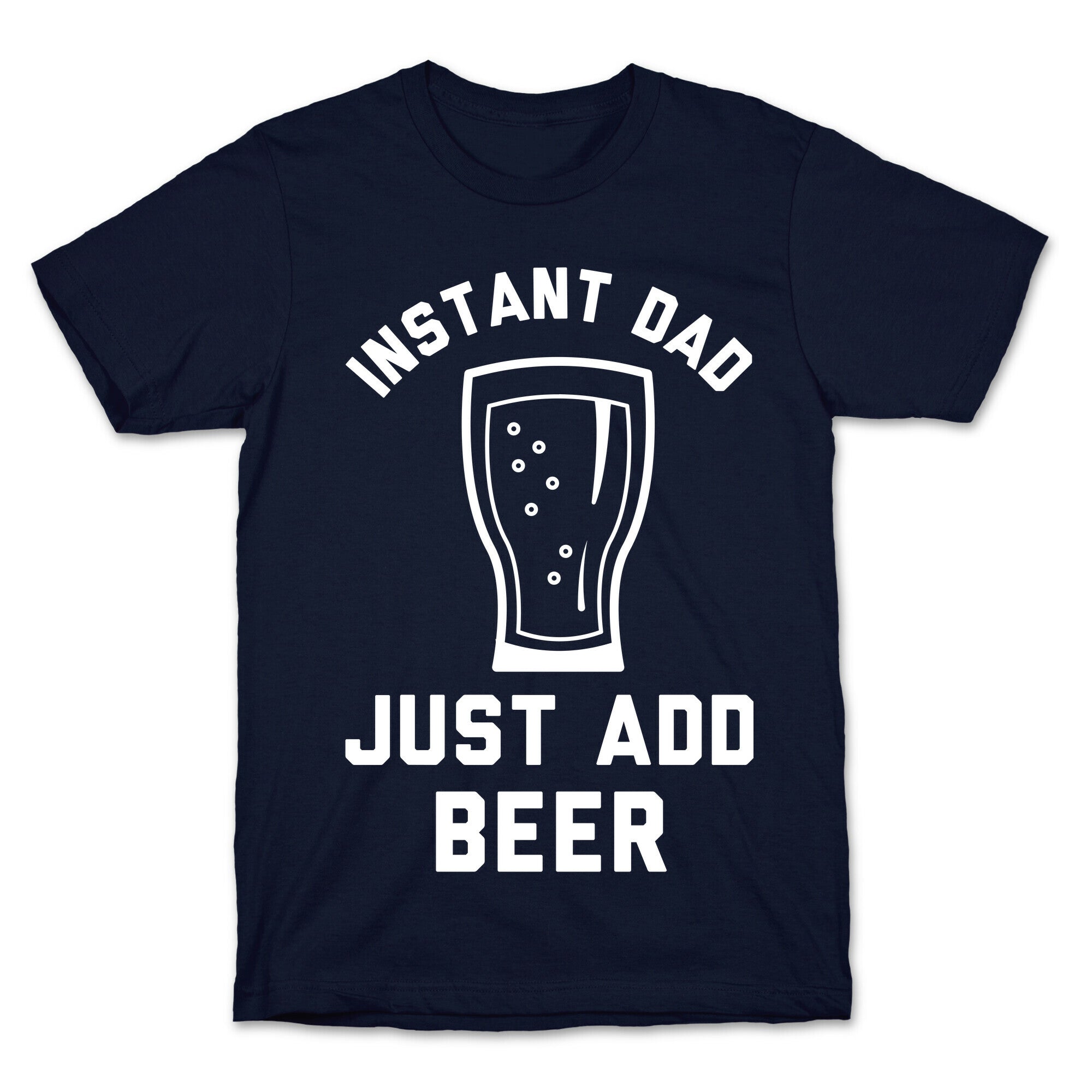 Instant Dad T-Shirt